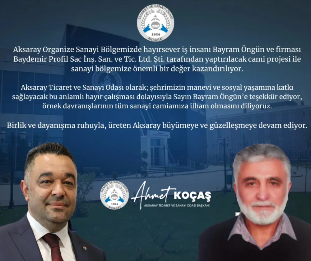 Aksaray OSB’ye Hayırseverden Cami Bağışı: Sanayi Bölgesine Manevi Değer Katılıyor