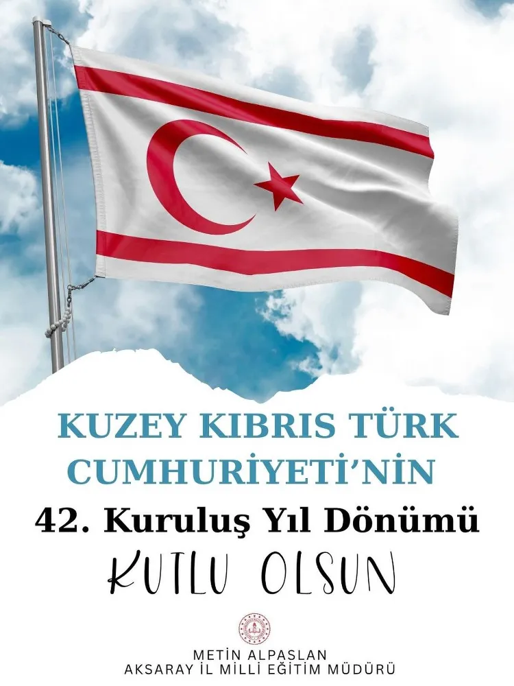 Kuzey Kıbrıs Türk Cumhuriyeti’nin 42. Yılı İçin Vefa ve Minnet Dolu Paylaşım