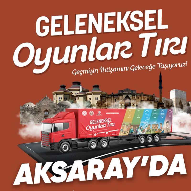 Bir Tır Dolusu Neşe Aksaray’da: Geleneksel Oyunlar Tırı Yola Devam Ediyor