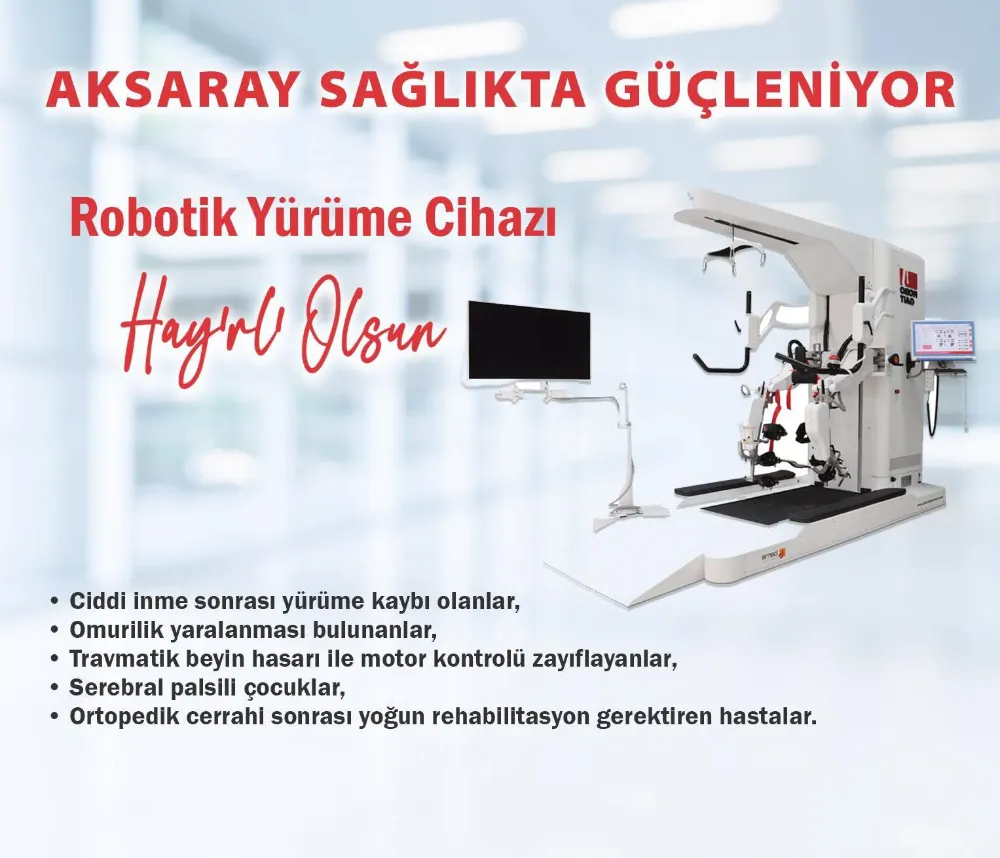 Aksaray Sağlıkta Yeni Bir Döneme Girdi: Robotik Yürüme Cihazı Hizmete Sunuldu