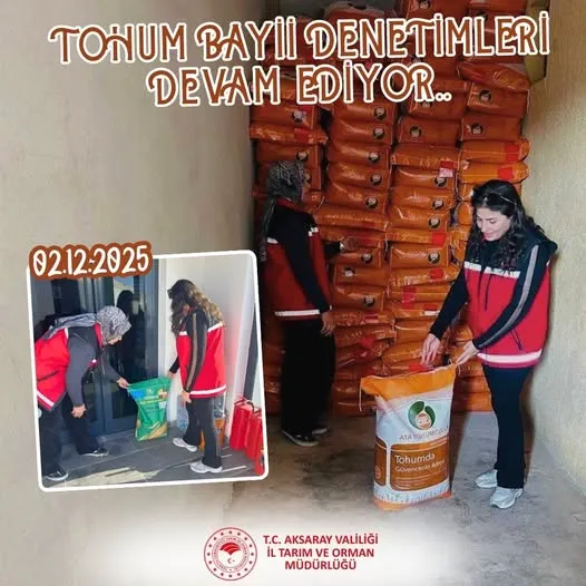 Aksaray’da Tohum Bayilerine Yönelik Denetimler Hız Kesmeden Devam Ediyor
