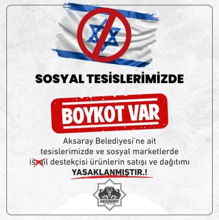 Aksaray Belediyesi İsrail Ürünlerine Boykot Uyguladı