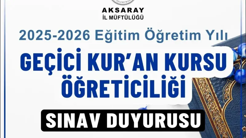 Aksaray İl Müftülüğünden Geçici Kur’an Kursu Öğreticiliği Duyurusu