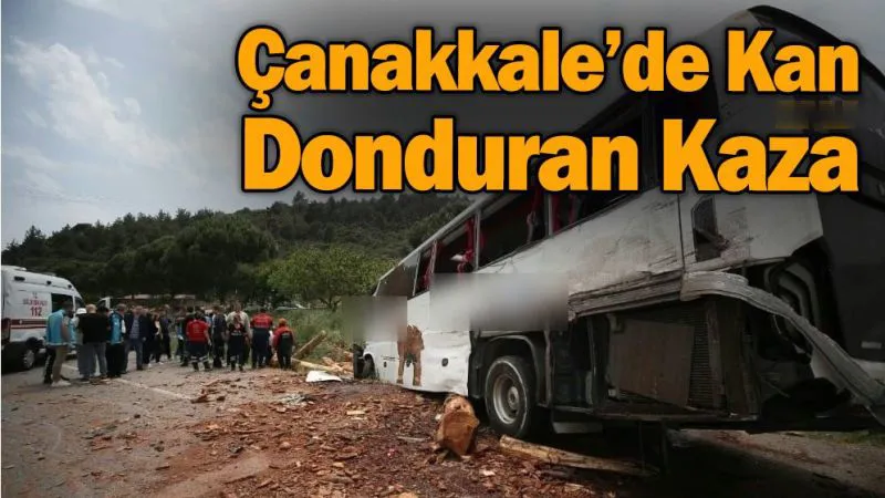 Çanakkale-Ezine Yolunda Feci Kaza: 8 Ölü, 20 Yaralı